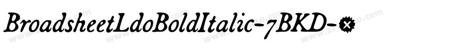 BroadsheetLdoBoldItalic-7BKD字体转换