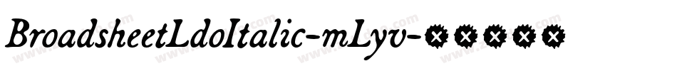 BroadsheetLdoItalic-mLyv字体转换