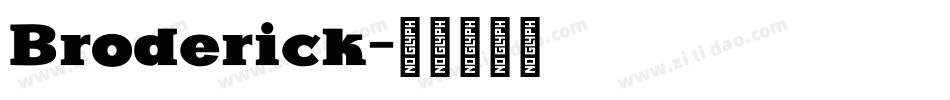 Broderick字体转换