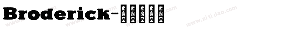 Broderick字体转换
