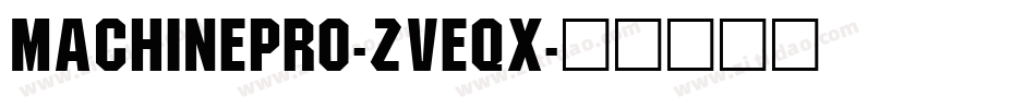 MachinePro-ZVEqx字体转换