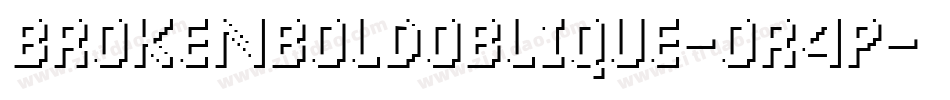 BrokenBoldOblique-Or4P字体转换
