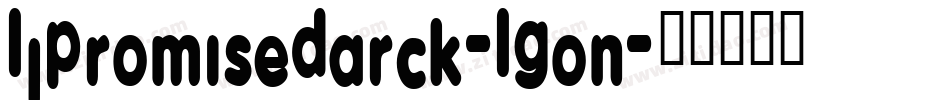 LjPromiseDarck-LGon字体转换