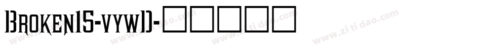 Broken15-vywD字体转换