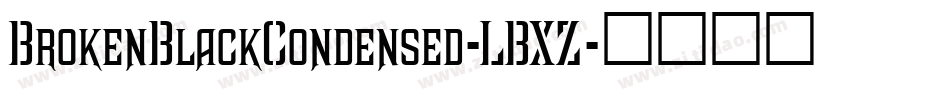 BrokenBlackCondensed-LBXZ字体转换
