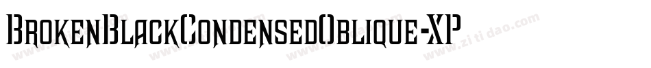BrokenBlackCondensedOblique-XPxd字体转换