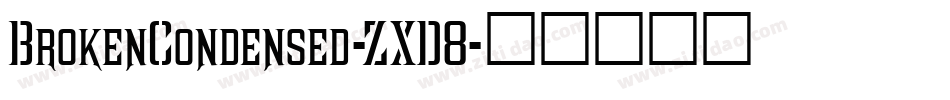 BrokenCondensed-ZXD8字体转换