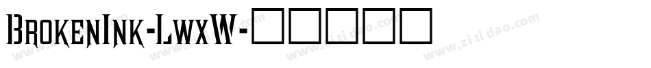 BrokenInk-LwxW字体转换