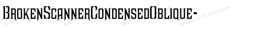 BrokenScannerCondensedOblique-y5WM字体转换