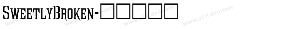 SweetlyBroken字体转换
