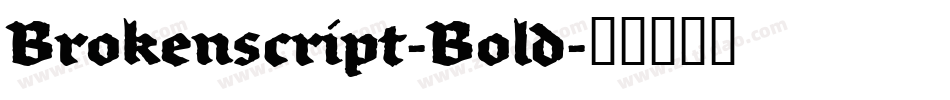 Brokenscript-Bold字体转换