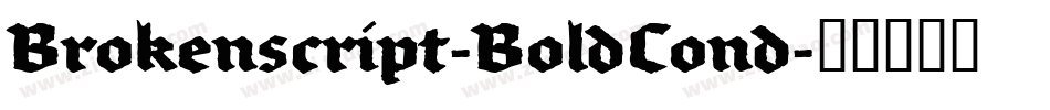 Brokenscript-BoldCond字体转换