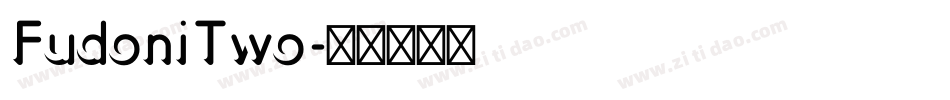 FudoniTwo字体转换