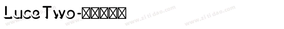 LuceTwo字体转换