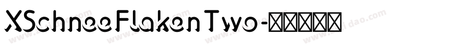XSchneeFlakenTwo字体转换