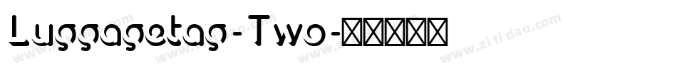 Luggagetag-Two字体转换