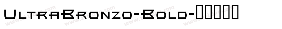 UltraBronzo-Bold字体转换