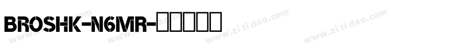 Broshk-n6mR字体转换
