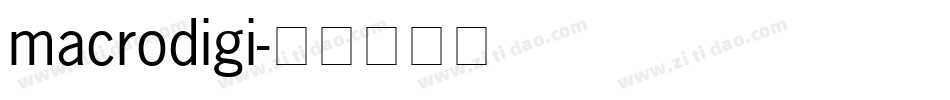 macrodigi字体转换