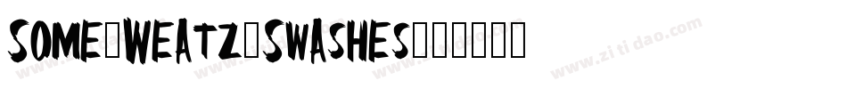 Some-Weatz-Swashes字体转换