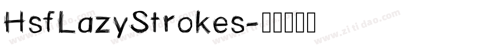 HsfLazyStrokes字体转换