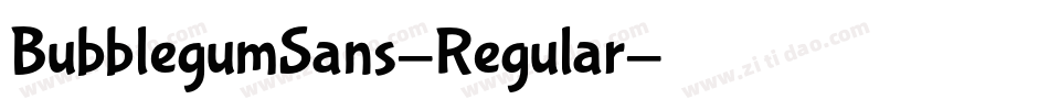 BubblegumSans-Regular字体转换