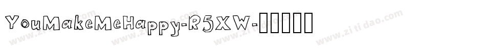 YouMakeMeHappy-R5XW字体转换