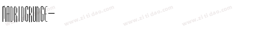 MadridGrunge字体转换