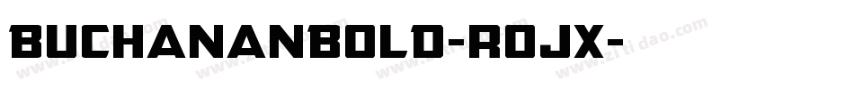 BuchananBold-rojx字体转换
