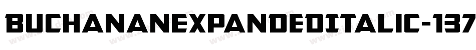 BuchananExpandedItalic-137Z字体转换