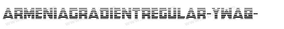ArmeniaGradientRegular-Ywaq字体转换