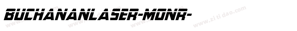 BuchananLaser-Monr字体转换