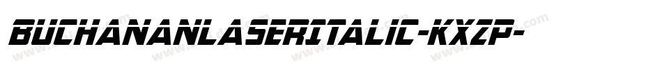 BuchananLaserItalic-KXzp字体转换