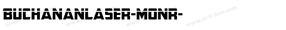 BuchananLaser-Monr字体转换
