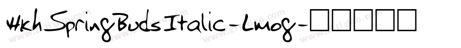 HkhSpringBudsItalic-Lmog字体转换