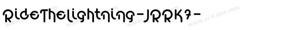 RideTheLightning-JRRK7字体转换
