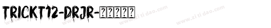 TrickT12-drjR字体转换