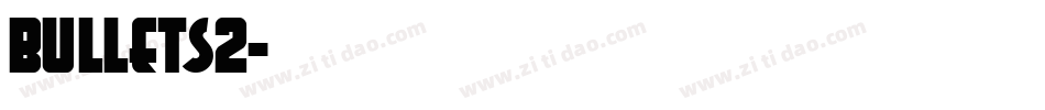 BULLETS2字体转换
