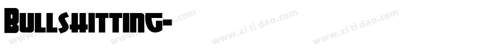 Bullshitting字体转换