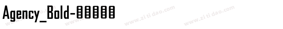Agency_Bold字体转换