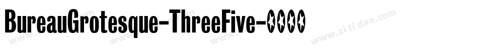 BureauGrotesque-ThreeFive字体转换