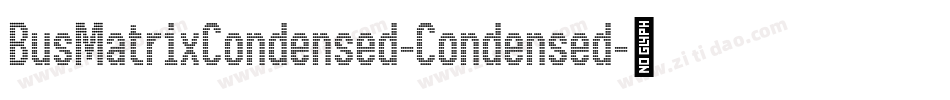 BusMatrixCondensed-Condensed字体转换