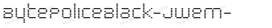 BytePoliceBlack-jweM字体转换