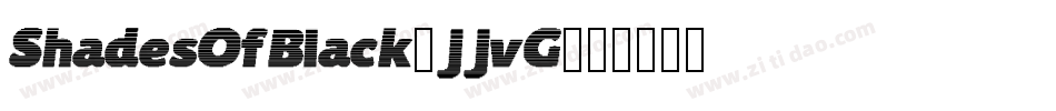 ShadesOfBlack-jjvG字体转换
