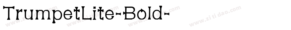 TrumpetLite-Bold字体转换
