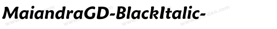 MaiandraGD-BlackItalic字体转换