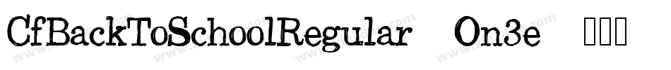 CfBackToSchoolRegular-On3e字体转换