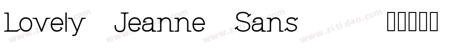 Lovely-Jeanne-Sans-2字体转换