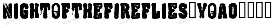 NightOfTheFireflies-YOao字体转换 NightOfTheFireflies-YOao字体转换