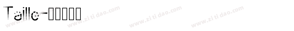 Taille字体转换